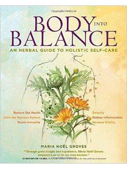 Cuerpo en equilibrio: una guía a base de hierbas para el cuidado personal holístico