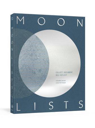 Moon Lists: Questions & Rituals for Self-Reflection - A Guided Journal